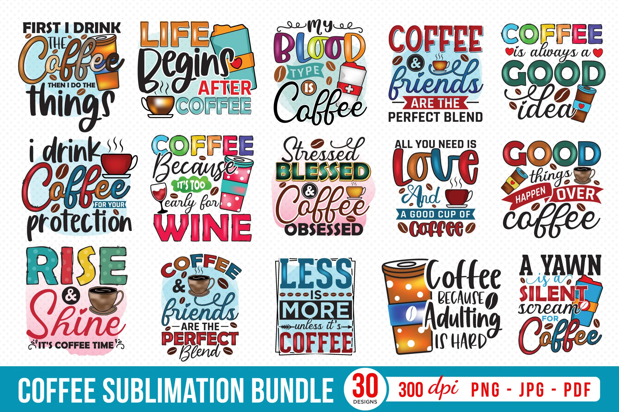 Coffee Sublimation Bundle, 30 Designs
